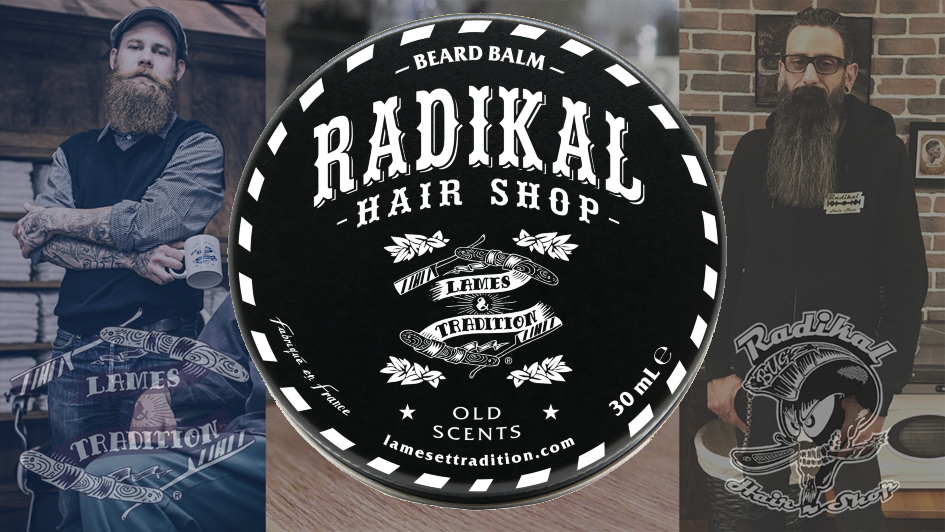 Radikal Hair Shop & Lames & Tradition - Baume à barbe